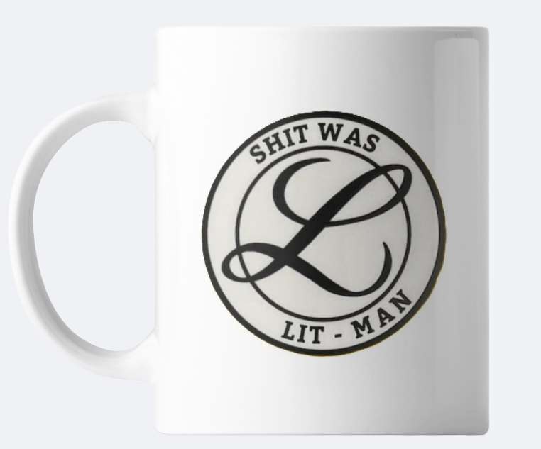 Shit Was Lit-Man Mug